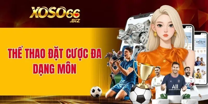 Cá cược thể thao phong phú bộ môn